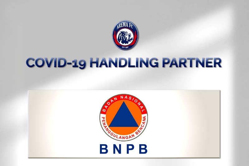Jadi Klub Pertama Bentuk  Covid-19 Handling Partner, Arema FC Gandeng BNPB